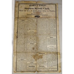 Execution of Stephen Merrill Clark, Which Took Place on Winter Island, Salem, Thursday, May 10, 1821; For the Crime of Arson
